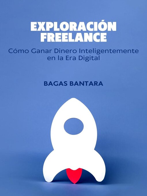 Title details for Exploración Freelance by Bagas Bantara - Available